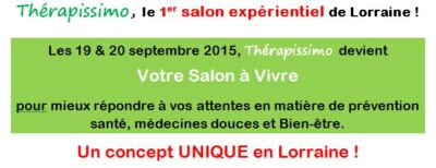 Thérapissimo Salon les 19 et 20 septembre 2015 54 Lorraine – Les Pont à Mousson