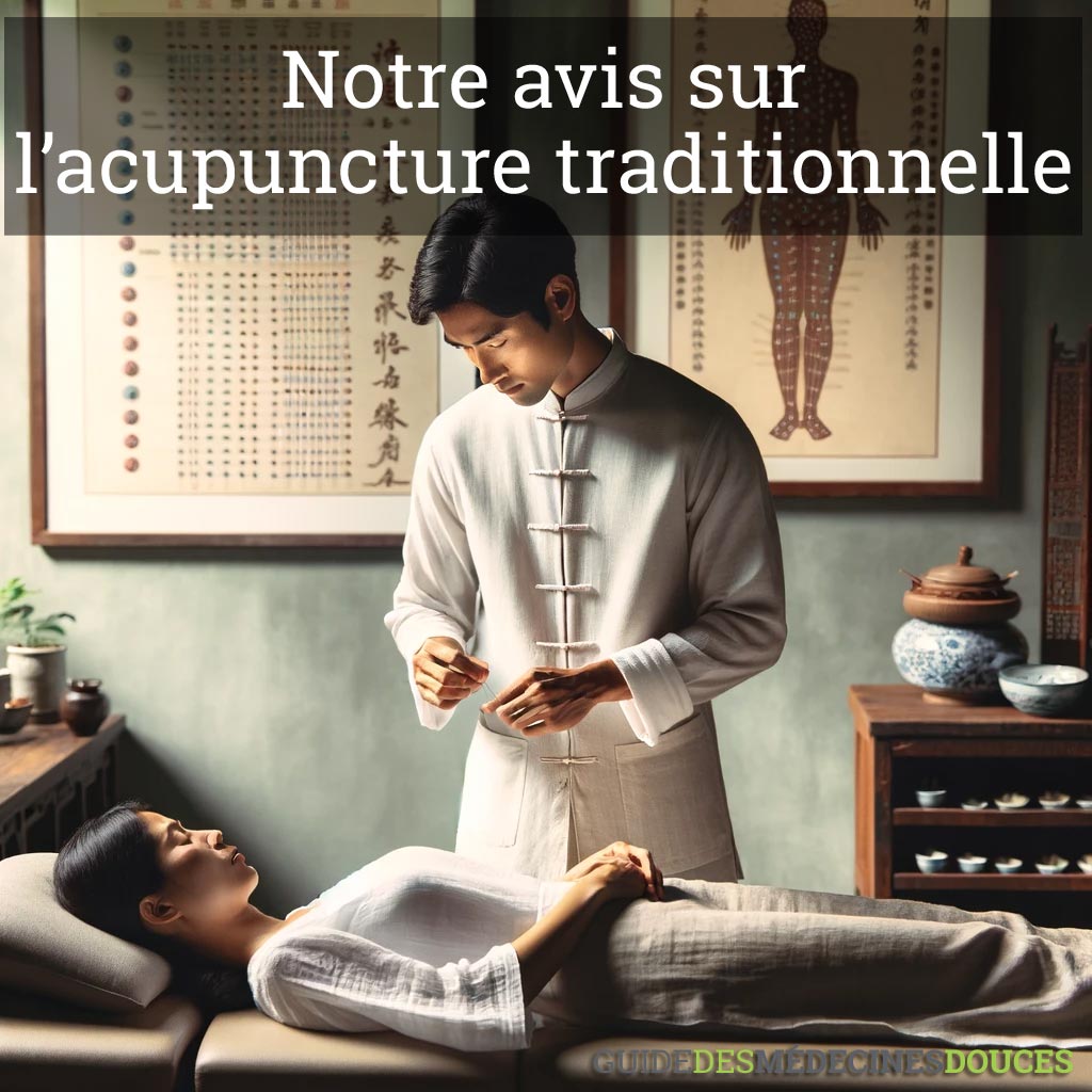 Notre avis sur l’acupuncture traditionnelle